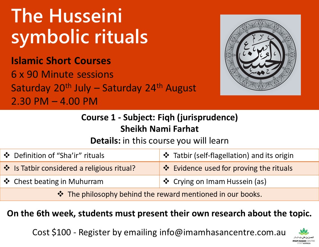 40 Days to Muharrum – The Husseini symbolic rituals – 6 Session – Islamic Course