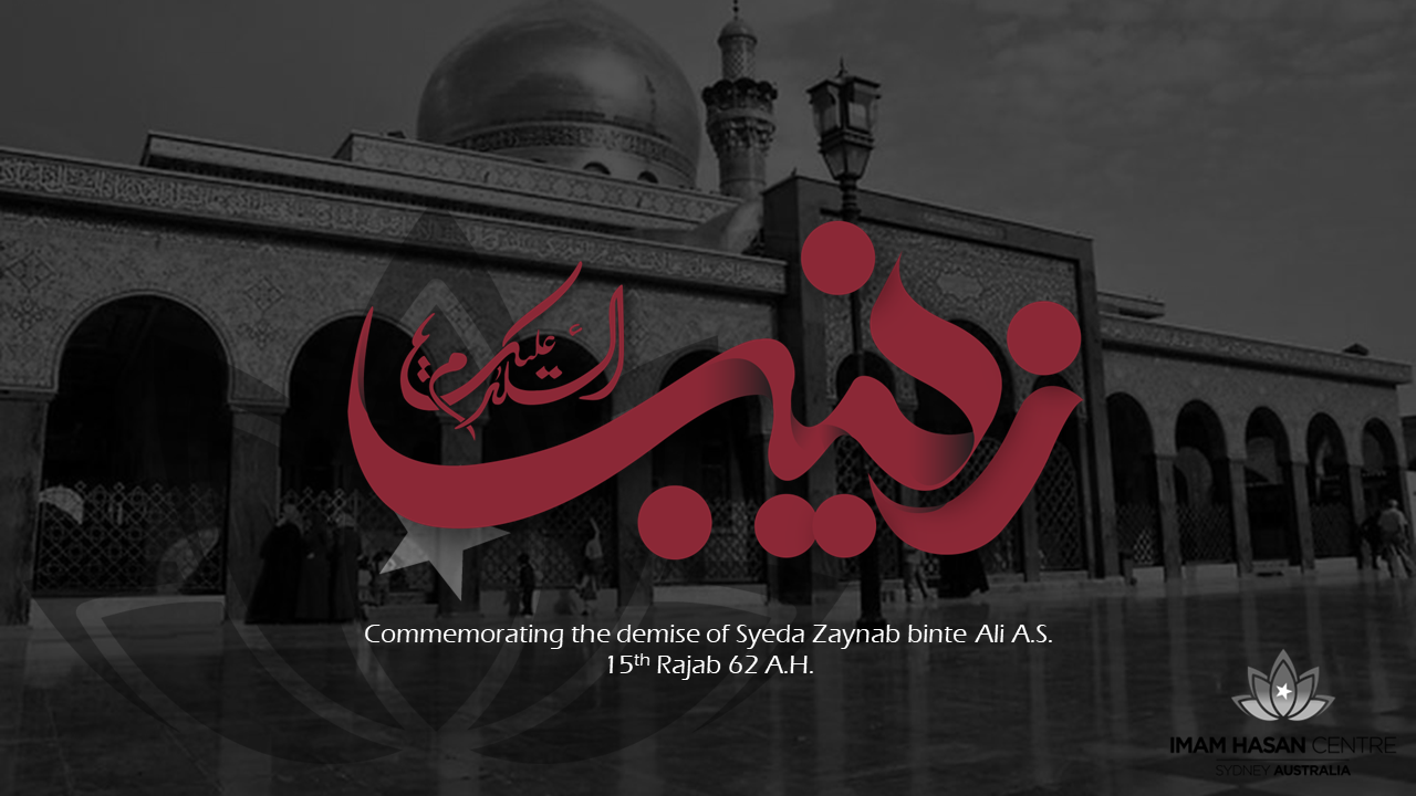 11-2-2023 – Commemorating the demise of Syeda Zaynab A.S. Guest speaker – Maulana Kumayl Mehdavi