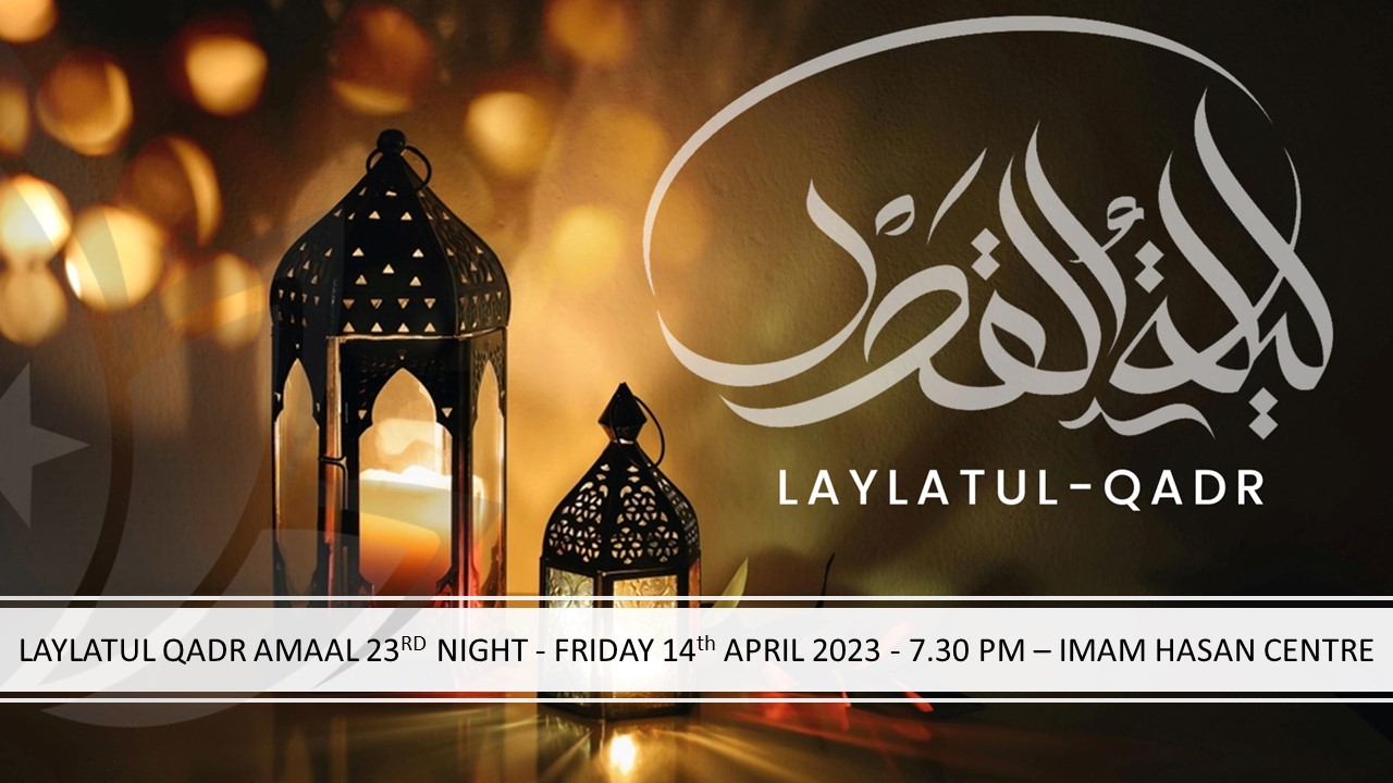 Laylatul Qadr – 23rd night of ramadhan program