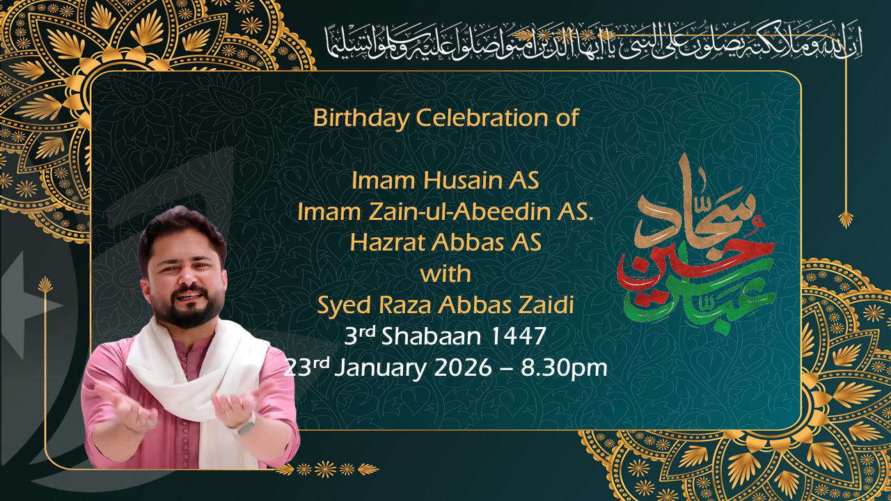 23-01-2026 – The heroes of Ali & Zahra (AS) – Shabaan Celebrations